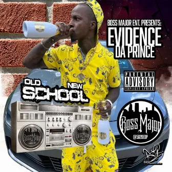 Old School New School by Evidence Da Prince