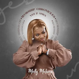 Yes & Amen (Worship Chronicles) by Molly Malumi