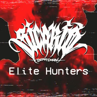 Elite Hunters by Sicario Beatdown