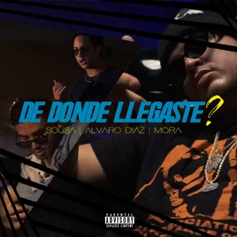 De Donde Llegaste? (feat. Alvaro Diaz & Mora) by Papi Sousa