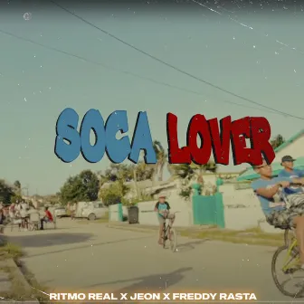 Soca Lover by Freddy Rasta