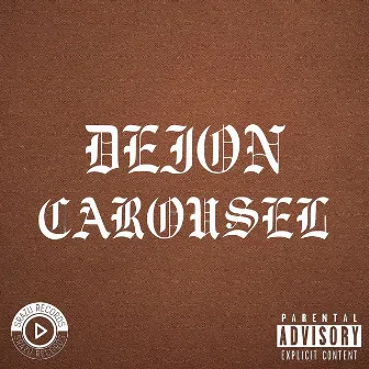 Carousel by Deion