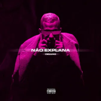 Não Explana (Deluxe) by Disstinto