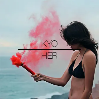 Her by Kyo