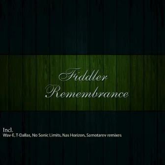 Remembrance by Fiddler