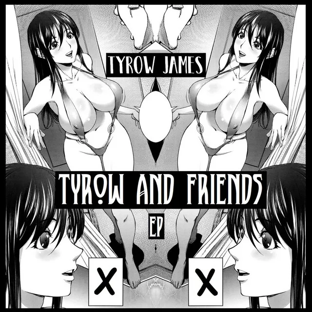 Tyrow and Friends