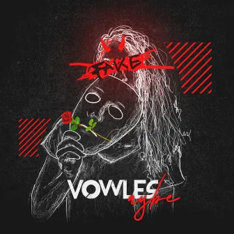 Vowles by AyBe