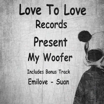 My Woofer by Emilove