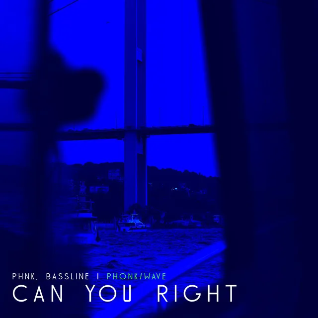 Can You Right - Phonk/Wave