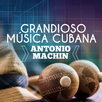 Grandioso Musica Cubana by Musica Cubana