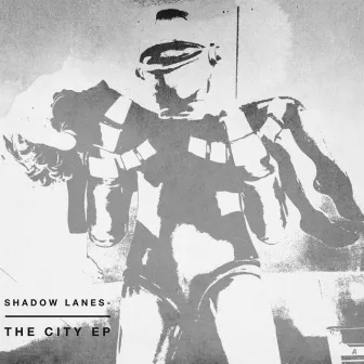 The City EP by Shadow Lanes