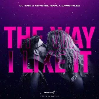 The Way I Like It by Crystal Rock