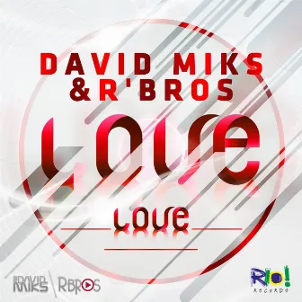 Love Love by David Miks