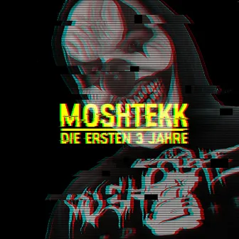 Die Ersten 3 Jahre by MoshTekk