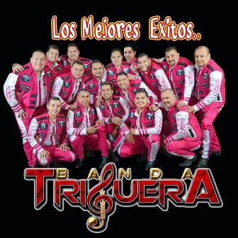 Los Mejores Exitos (Edited) (Banda) by Banda Triguera