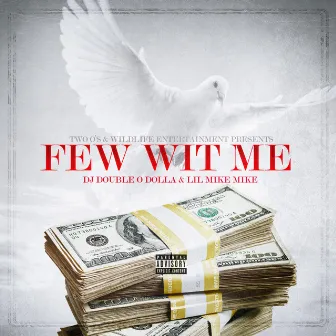 Few Wit Me by Dj Double O Dolla