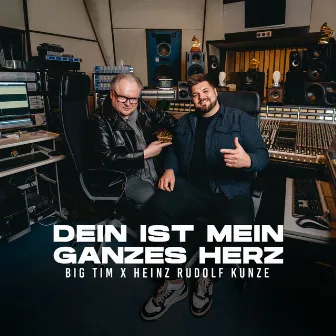 Dein ist mein ganzes Herz by Heinz Rudolf Kunze