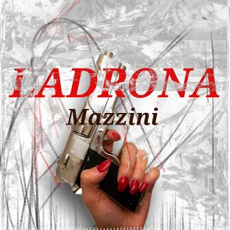 Ladrona by Mazzini