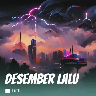 Desember Lalu (Remix) by Luffy