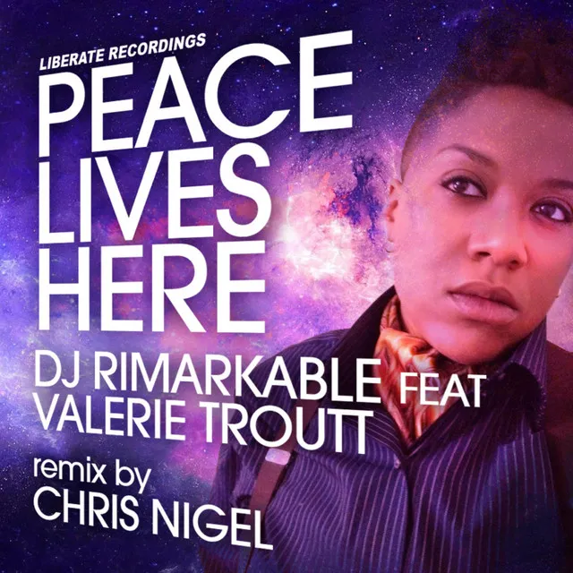 Peace Lives Here (feat. Valerie Troutt) - Dj Rimarkable's I Heart Africa Mix