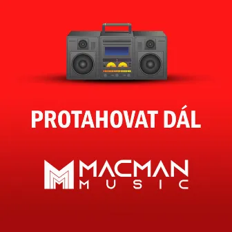 Protahovat dál by MacManMusic