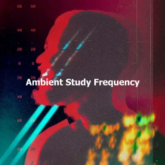 Ambient Study Frequency by Hz Study Frequency