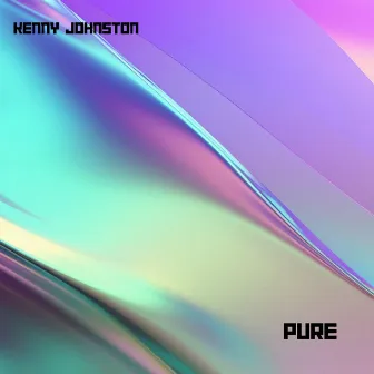 Pure by Kenny Johnston