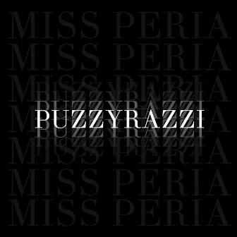 PUZZYRAZZI by Miss Peria