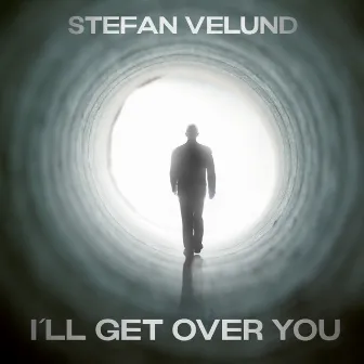 I'll get over you by Stefan Velund