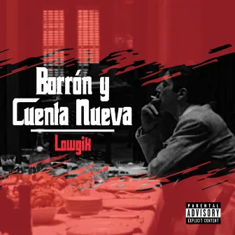 Borron y Cuenta nueva by Lowgik