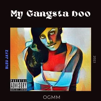 My Gangsta Boo by Bleu Jayz