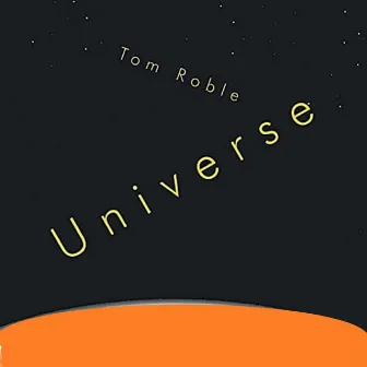 Universe by Tom Roble