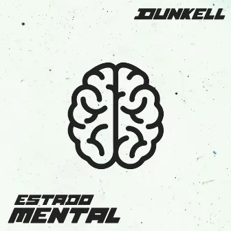 Estado Mental by Dunkell