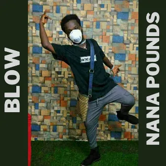 Blow by Nana Pounds