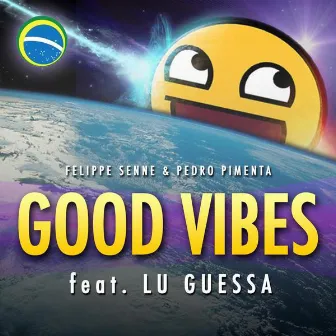 Good Vibes by Felippe Senne