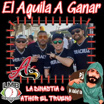 El Aguila A Ganar by La Dinastia