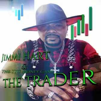 The Trader by Jimmi Hart