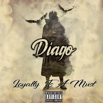 SRG (Loyalty Is a Must) by Diago