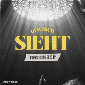 Der mich sieht - Jahreslosung 2023 EP by YADA Worship