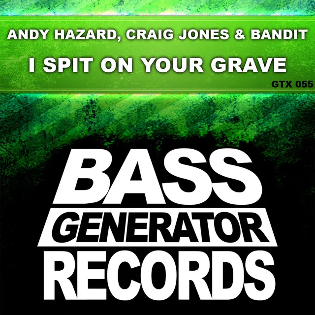 I Spit On Your Grave - Original Mix