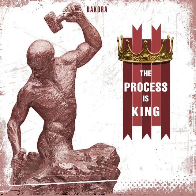 The Process Is King