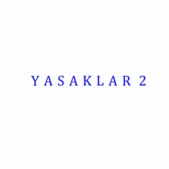 Yasaklar-2 by Metin Akpınar