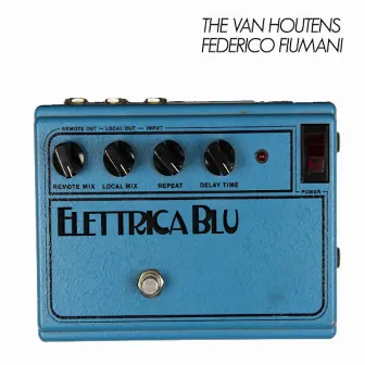 Elettrica Blu by The Van Houtens