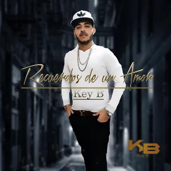 Recuerdos De Un Amor by Key B Musik