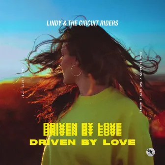 Driven by Love (Deluxe) by Lindy Cofer