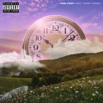 GOT TIME TODAY by TNB Tory