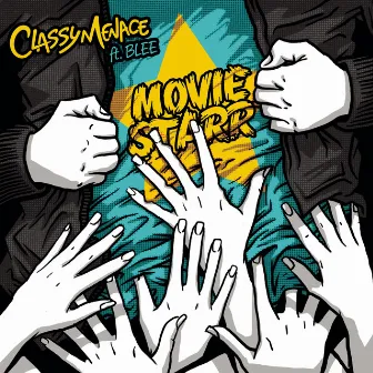 Movie Starr (feat. Blee) [Radio Edit] by ClassyMenace