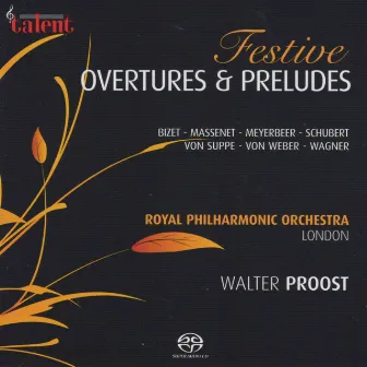 Festive: Overtures & Preludes by Walter Proost