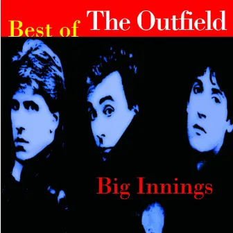 Big Innings: The Best Of The Outfield by The Outfield