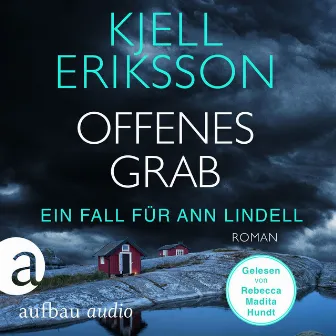 Offenes Grab [Ein Fall für Ann Lindell, Band 7 (Ungekürzt)] by Kjell Eriksson